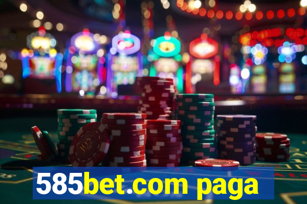 585bet.com paga